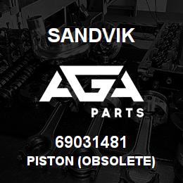 69031481 Sandvik PISTON (OBSOLETE) | AGA Parts