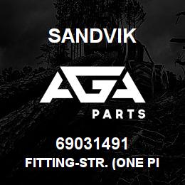 69031491 Sandvik FITTING-STR. (ONE PIECE) | AGA Parts