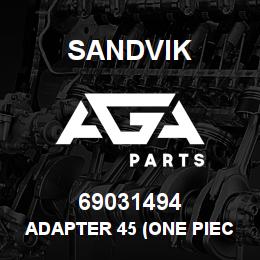 69031494 Sandvik ADAPTER 45 (ONE PIECE) | AGA Parts