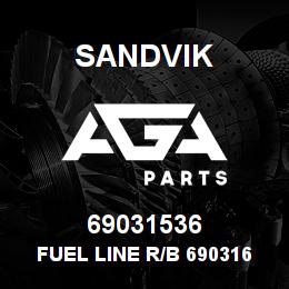 69031536 Sandvik FUEL LINE R/B 69031648 RB | AGA Parts