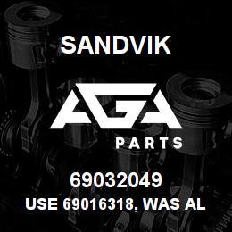 69032049 Sandvik USE 69016318, WAS ALSO DUPL 690163RB | AGA Parts