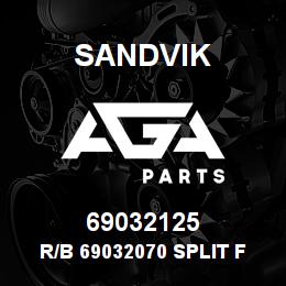 69032125 Sandvik R/B 69032070 SPLIT FLANGE RB | AGA Parts