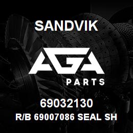 69032130 Sandvik R/B 69007086 SEAL SHAFT RB | AGA Parts