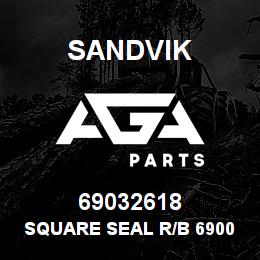 69032618 Sandvik SQUARE SEAL R/B 69003676 RB | AGA Parts