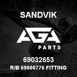 69032653 Sandvik R/B 69000776 FITTING RB | AGA Parts