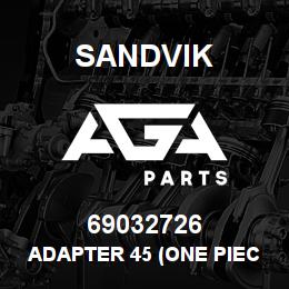 69032726 Sandvik ADAPTER 45 (ONE PIECE) | AGA Parts