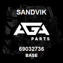 69032736 Sandvik BASE | AGA Parts