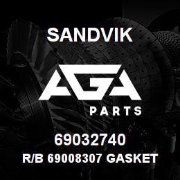 69032740 Sandvik R/B 69008307 GASKET RB | AGA Parts