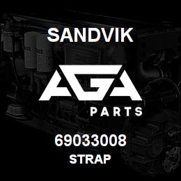 69033008 Sandvik STRAP | AGA Parts