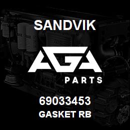 69033453 Sandvik GASKET RB | AGA Parts