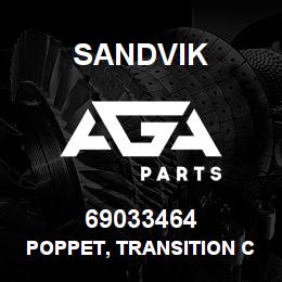 69033464 Sandvik POPPET, TRANSITION CHECK | AGA Parts