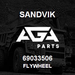 69033506 Sandvik FLYWHEEL | AGA Parts