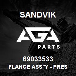 69033533 Sandvik FLANGE ASS'Y - PRESALE T-TEXT | AGA Parts