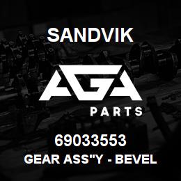 69033553 Sandvik GEAR ASS'Y - BEVEL | AGA Parts
