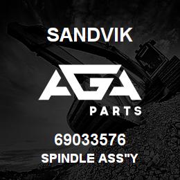 69033576 Sandvik SPINDLE ASS'Y | AGA Parts