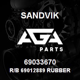 69033670 Sandvik R/B 69012889 RUBBER BOOT RB | AGA Parts
