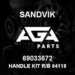 69033672 Sandvik HANDLE KIT R/B 64118616 RB | AGA Parts