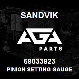 69033823 Sandvik PINION SETTING GAUGE (NLA) | AGA Parts