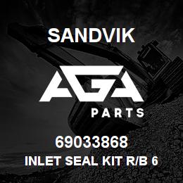 69033868 Sandvik INLET SEAL KIT R/B 69032344 RB | AGA Parts