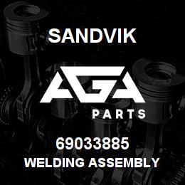 69033885 Sandvik WELDING ASSEMBLY | AGA Parts
