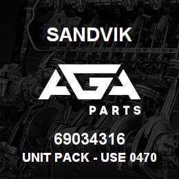69034316 Sandvik UNIT PACK - USE 04704261 (DUPL) RB | AGA Parts