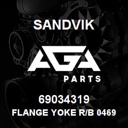 69034319 Sandvik FLANGE YOKE R/B 04696689 RB | AGA Parts