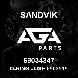 69034347 Sandvik O-RING - USE 69035192 (DUPL) RB | AGA Parts