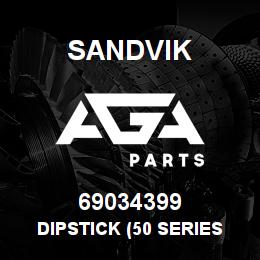 69034399 Sandvik DIPSTICK (50 SERIES DDEC) EJC 210 | AGA Parts