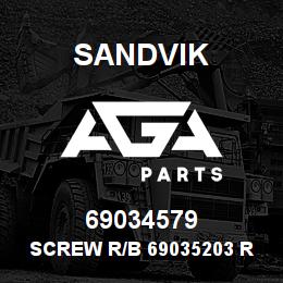 69034579 Sandvik SCREW R/B 69035203 RB | AGA Parts
