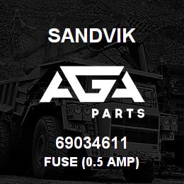 69034611 Sandvik FUSE (0.5 AMP) | AGA Parts
