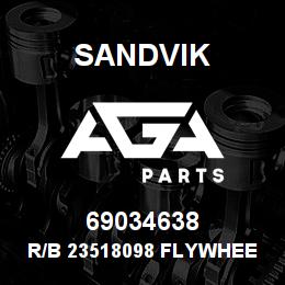 69034638 Sandvik R/B 23518098 FLYWHEEL RB | AGA Parts