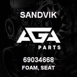 69034668 Sandvik FOAM, SEAT | AGA Parts