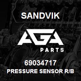 69034717 Sandvik PRESSURE SENSOR R/B 69036071 RB | AGA Parts