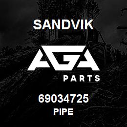 69034725 Sandvik PIPE | AGA Parts
