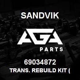 69034872 Sandvik TRANS. REBUILD KIT (28,000 SERIES) | AGA Parts