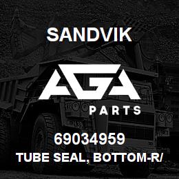 69034959 Sandvik TUBE SEAL, BOTTOM-R/B 69013771 RB | AGA Parts