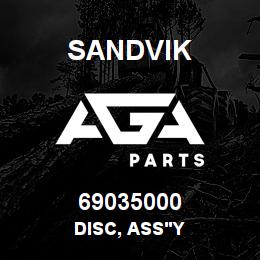 69035000 Sandvik DISC, ASS'Y | AGA Parts
