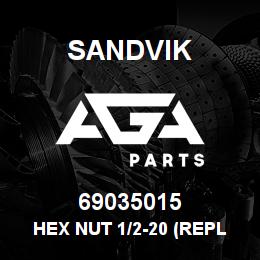 69035015 Sandvik HEX NUT 1/2-20 (REPLACED BY 644041RB | AGA Parts