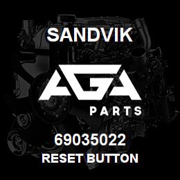 69035022 Sandvik RESET BUTTON | AGA Parts
