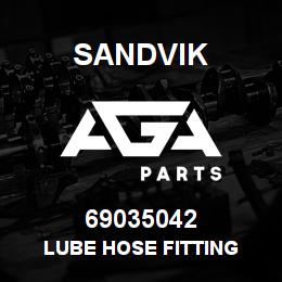 69035042 Sandvik LUBE HOSE FITTING | AGA Parts