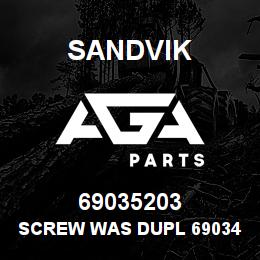 69035203 Sandvik SCREW WAS DUPL 69034579 | AGA Parts