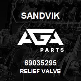69035295 Sandvik RELIEF VALVE | AGA Parts