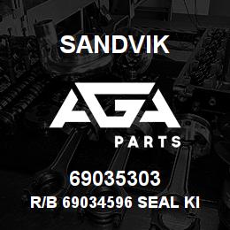 69035303 Sandvik R/B 69034596 SEAL KIT RB | AGA Parts