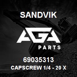 69035313 Sandvik CAPSCREW 1/4 - 20 X 4.00 LG | AGA Parts