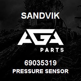 69035319 Sandvik PRESSURE SENSOR | AGA Parts