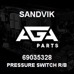 69035328 Sandvik PRESSURE SWITCH R/B 69034860 RB | AGA Parts