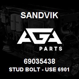 69035438 Sandvik STUD BOLT - USE 69010361 (DUPL) | AGA Parts