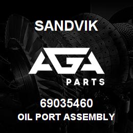 69035460 Sandvik OIL PORT ASSEMBLY | AGA Parts