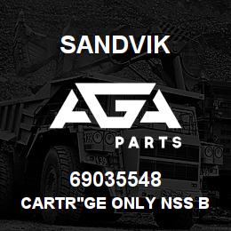69035548 Sandvik CARTR'GE ONLY NSS BUY 69009835 TTERB | AGA Parts