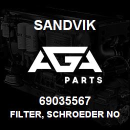 69035567 Sandvik FILTER, SCHROEDER NO SUB | AGA Parts